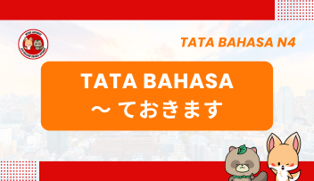 Tata Bahasa / Pola Kalimat N4 : ~te okimasu  | Bahasa Jepang