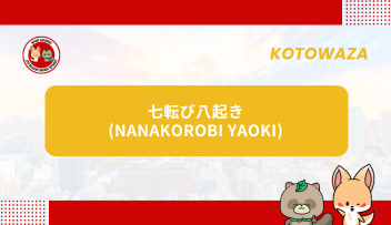 Kotowaza - NANAKOROBI YAOKI